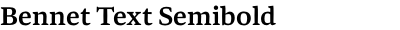 Bennet Text Semibold